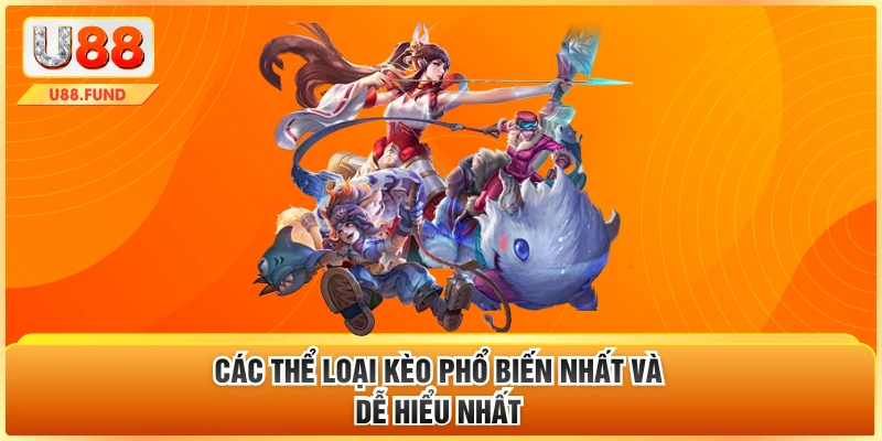 Các thể loại kèo phổ biến nhất và dễ hiểu nhất