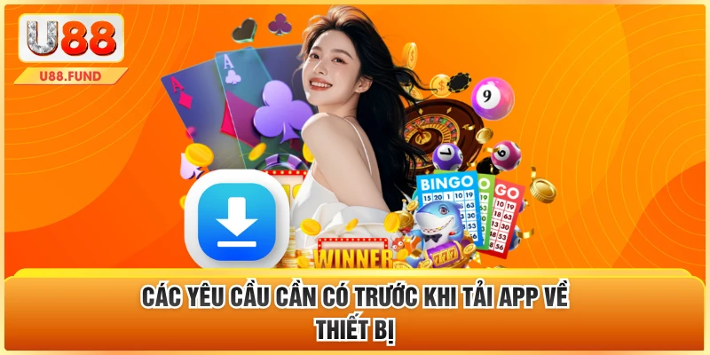 Các yêu cầu cần có trước khi tải app về thiết bị